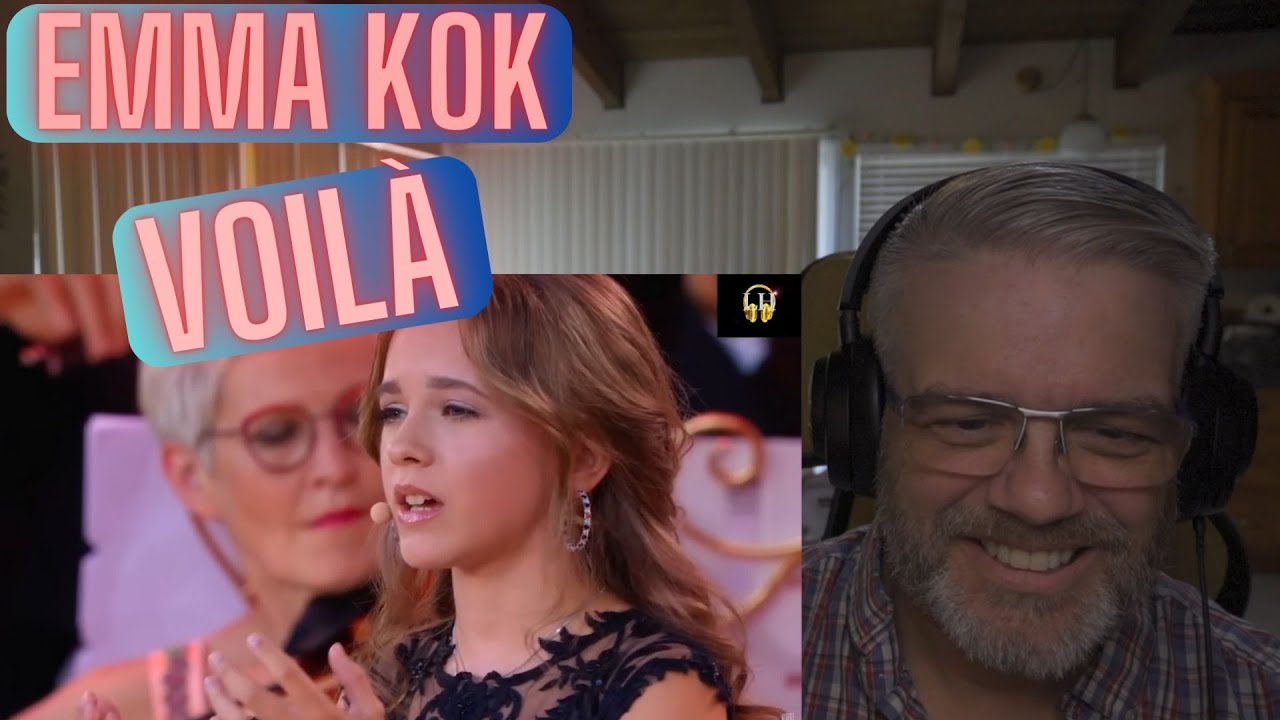 15 Year Old Emma Kok - Voilà - Reaction - Don't miss this one, folks.  You're in for a treat.
