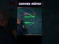 Amazing😍Ray Off Convex Mirror🚀#class10#light#concavex#mirror#boardexam#cbse#ytshorts#shorts#physics