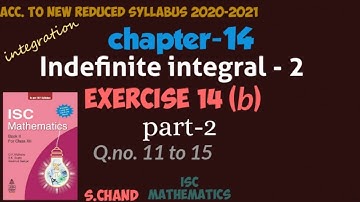 Indefinite integral-2 Ex-14(b).2 |class12 | s chand | isc