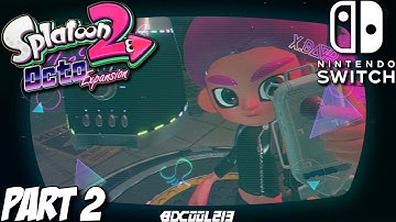 Splatoon 2 Octo Expansion Gameplay Part 2 - Line B - Nintendo Switch