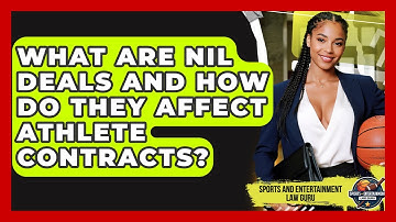 What Are NIL Deals And How Do They Affect Athlete Contracts? - Sports and Entertainment Law Guru