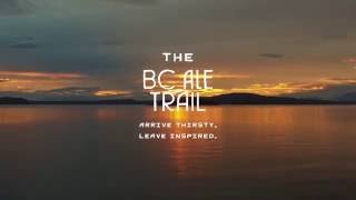 BC Ale Trail – Arrive Thirsty, Leave Inspired