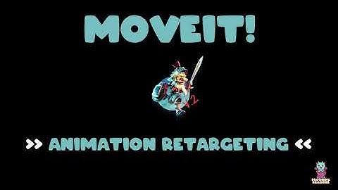 MoveIt V2.0 [Core] Animation Retargeting