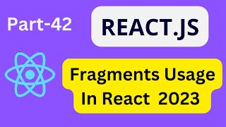 React JS Tutorial For Beginners[2023]: Part-42 Fragments Usage in React #infysky #code #reactjs