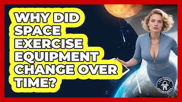 Why Did Space Exercise Equipment Change Over Time? - All About Astronauts