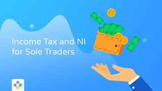 All You Need to Know About Income Tax and NI for Sole Traders