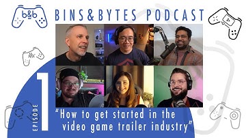 How to Get Started in the Video Game Trailer Industry & Use of Debug in Capture (BINS&BYTES, S1 Ep1)