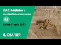 [Episode #3] ZAC Saulnier : une dépollution hors norme à Saint-Denis