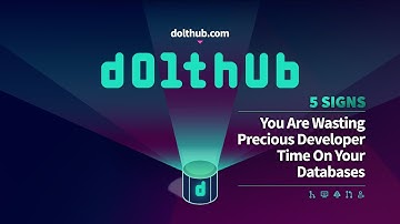 DoltHub - 5 Signs You