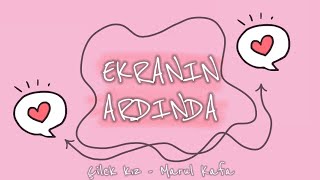 Ekranin Ardinda 16.Bölüm - Çağtu Dizi