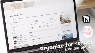 How to organize for school in Notion  | *free widgets + template*