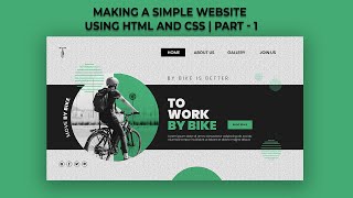 Making a simple website using HTML and CSS| Part - 1 | visual studio code |Web Development Skills