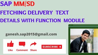Celebrity SAP MM/SD Fetching Delivery Text Details by Ganesh Padala- Function Module READ_TEXT Profile
