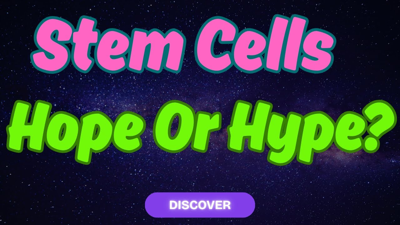 Cell Hope The Amazing Power of Stem Cells: Hope or Hype?|| स्टेम कोशिकाओं की ...