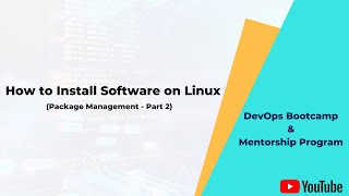 26. How to Install Software on Linux - Package Management Part 2