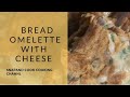 Bread omelet with cheese# snapandcook#youtube channel