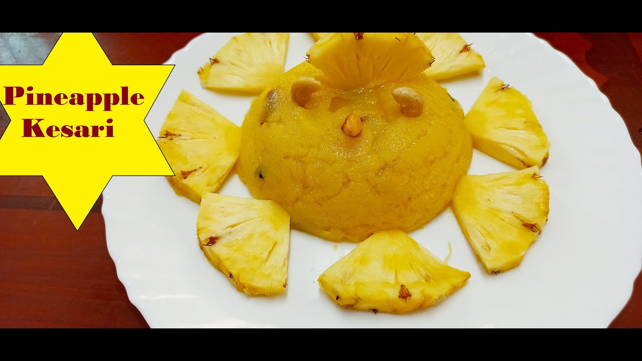 Pineapple Kesari Recipe Tasty & Smoothy Pineapple Kesari Pineapple Rava Kesari Pineapple