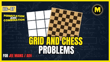 PERMUTATIONS AND COMBINATIONS LEC-7:CHESSBOARD/GRID PROBLEMS(ONE OF THE MOST ADVANCED LECTURE EVER!)