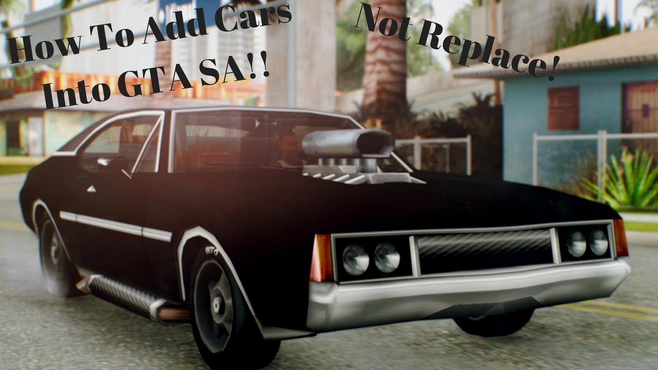 How To Add Cars Into GTA San Andreas (Quick And Easy) - YouTube
