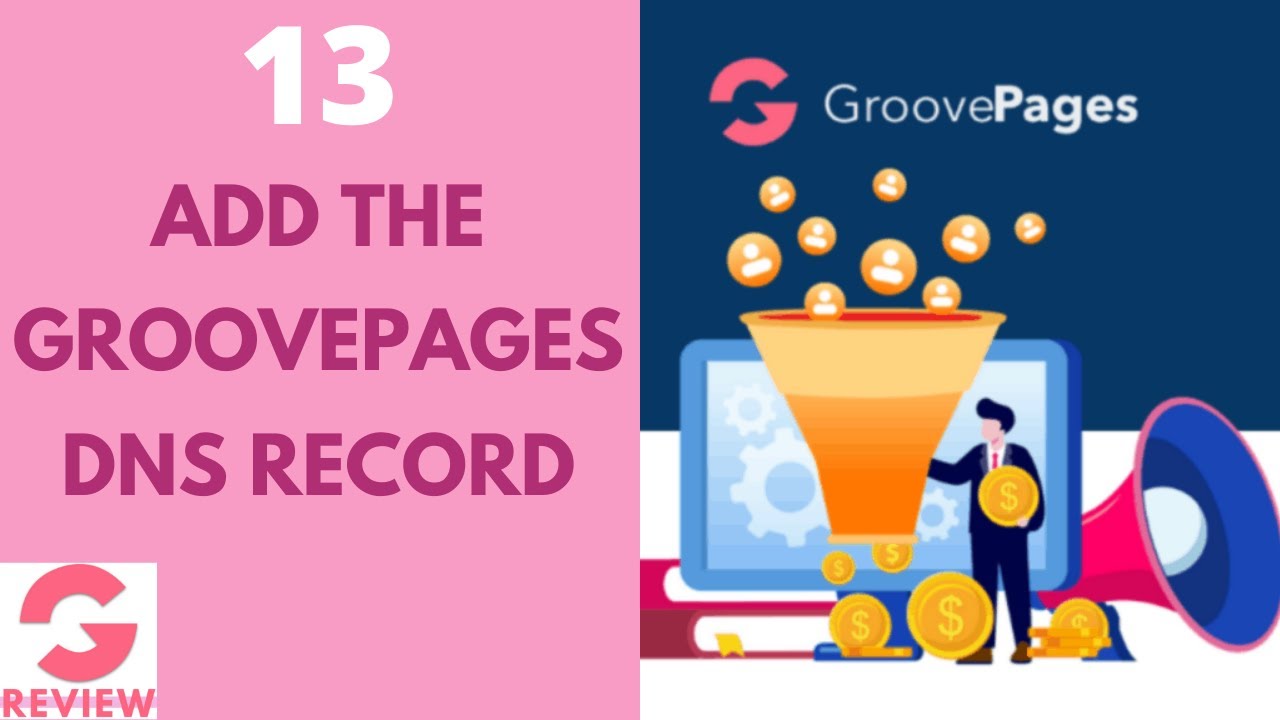 GroovePages Review & Tutorial 13: How To Add The GroovePages DNS Record In Cloudflare?