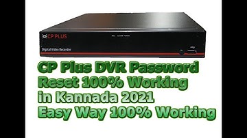 CP Plus Passwords Reset in Kannada in 2021,,, How to reset Cp Plus Dvr Password | Kannada,,,,