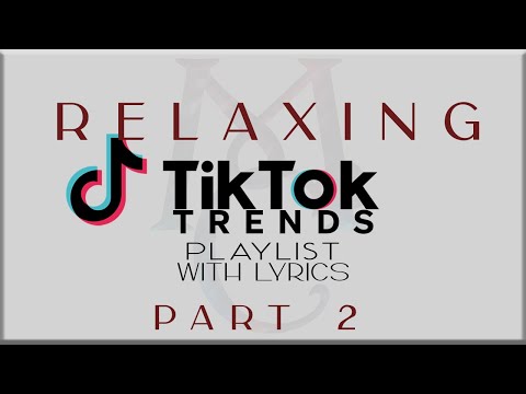 Relaxing Tiktok Trends Playlist with Lyrics Part 2(Jung Kook, MAX, FIFTY FIFTY,Denise Julia,PONCHET)