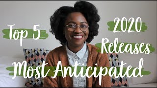 My Top 5 Most Anticipated 2020 Releases