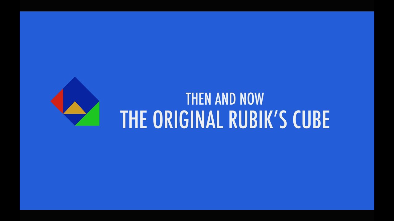 then and now - the original Rubik's cube