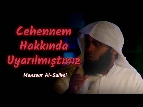 Cehennem Hakkında Uyarılmıştınız - Mansour Al-Salimi [Türkçe Altyazılı]