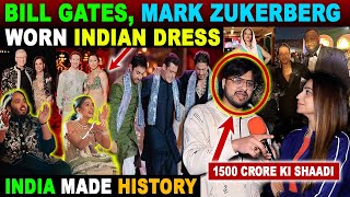 BILL GATES, MARK, ZUKERBERG WORN INDIAN DRESS IN ANANT AMBANI WEDDING | PAK REACTION ON INDIA