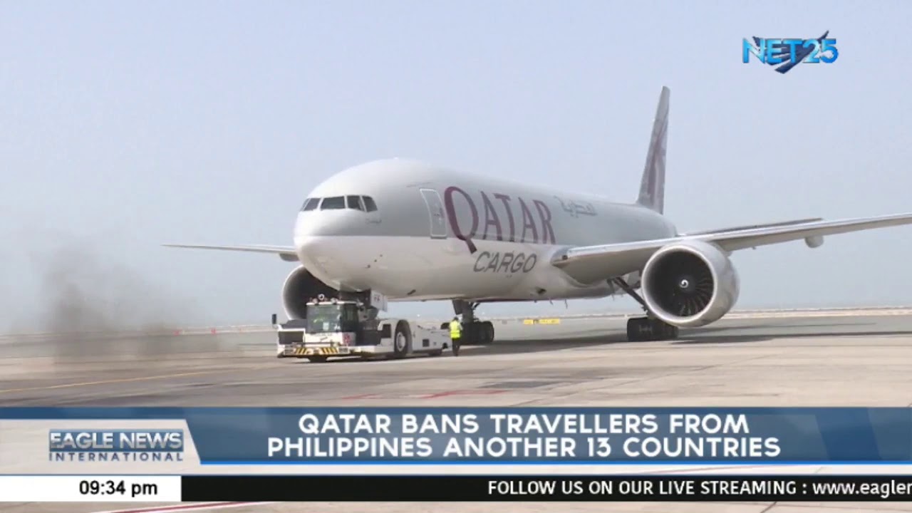 Qatar Bans Travelers From Philippines Another 13 Countries YouTube