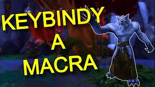 Co jsou Keybindy a Macra ve World of Warcraft?