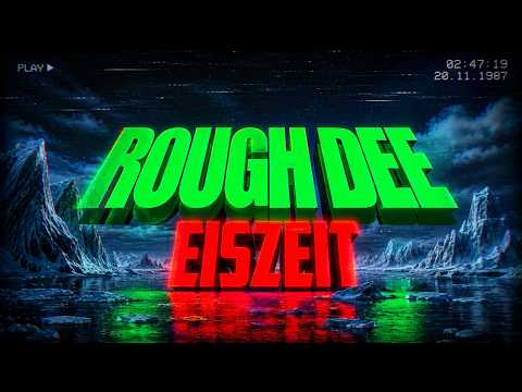 Rough Dee — ROUGH DEE - Eiszeit