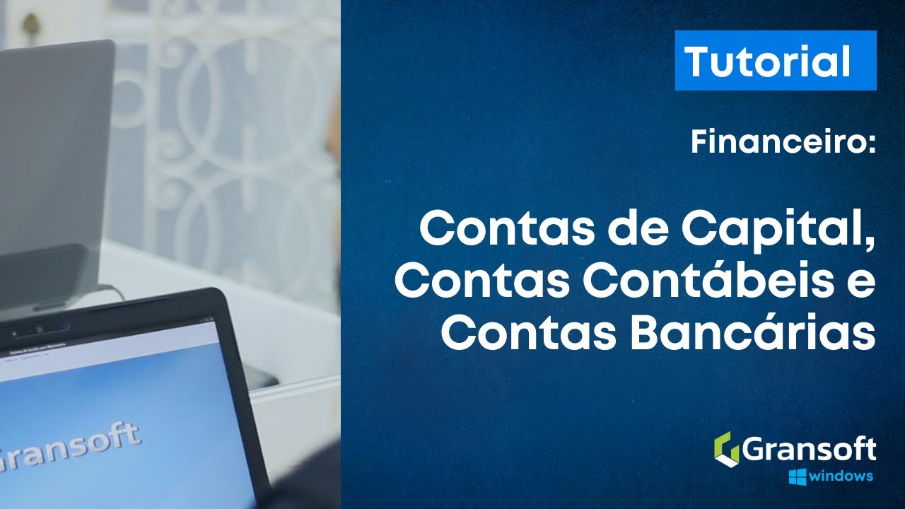 Financeiro: Cadastro de Contas de Capital, Contas Contábeis e Contas Bancárias