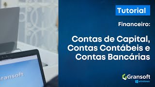 Cadastro de Contas de Capital, Contas Contábeis e Contas Bancárias