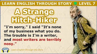 Learn English through story🍀 level 7 🍀 A Strange Hitch-hiker
