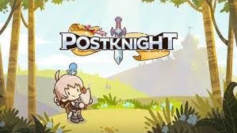PostKnight [Gameplay]