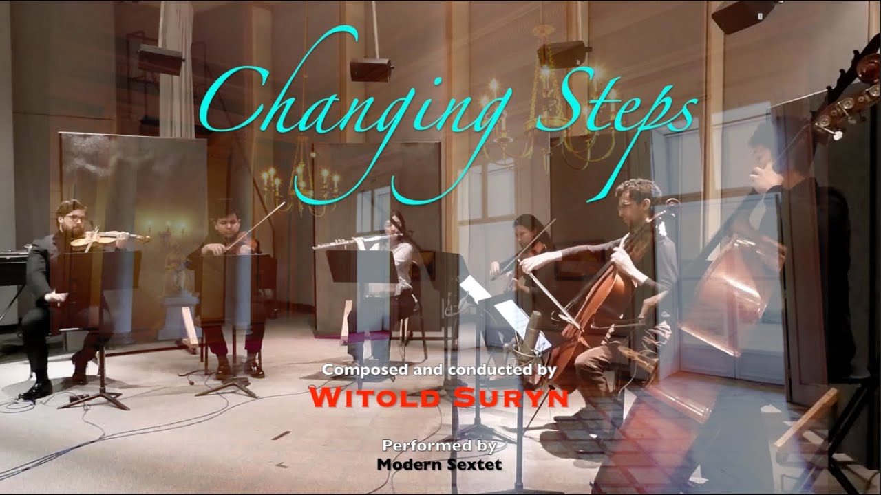 Changing Steps - modern chamber music by Witold Suryn