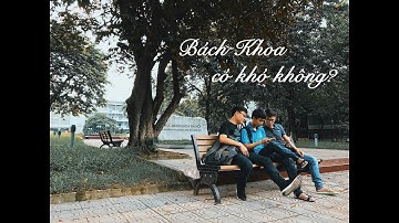 Kỹ năng mềm - Bách Khoa có khó hay không?