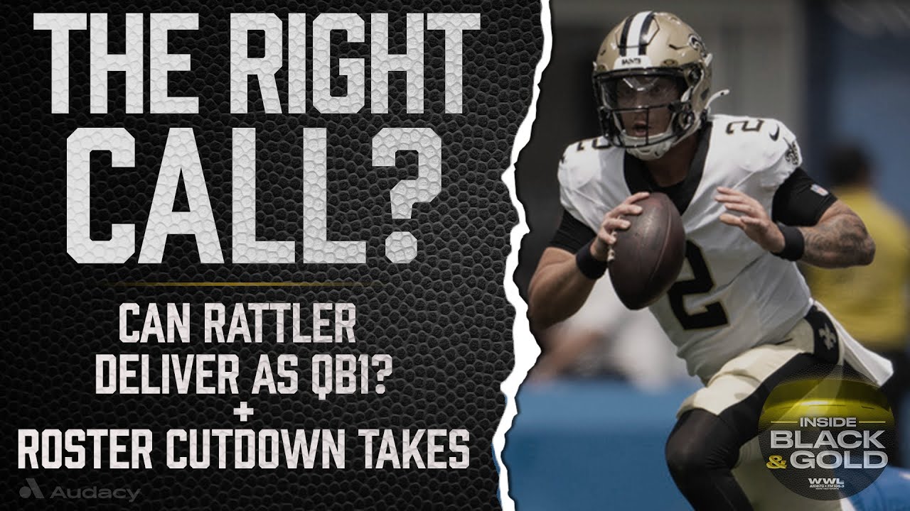 Did Saints Get it Right With Spencer Rattler as QB1? + Roster Cutdown Takes