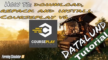 How to install Courseplay version 6 beta - Farming Simulator 19 Courseplay Tutorial