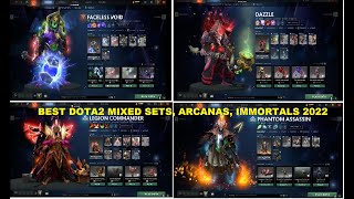 DOTA2 BEST MIXED SETS and ARCANAS 02/2022