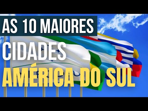 Vídeo: Top 10 cidades sul-americanas mais populares