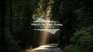 NICCKO - Watch Me Walk Away Resimi