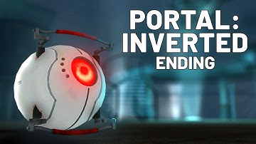 Portal: Inverted - Ending (Playthrough)