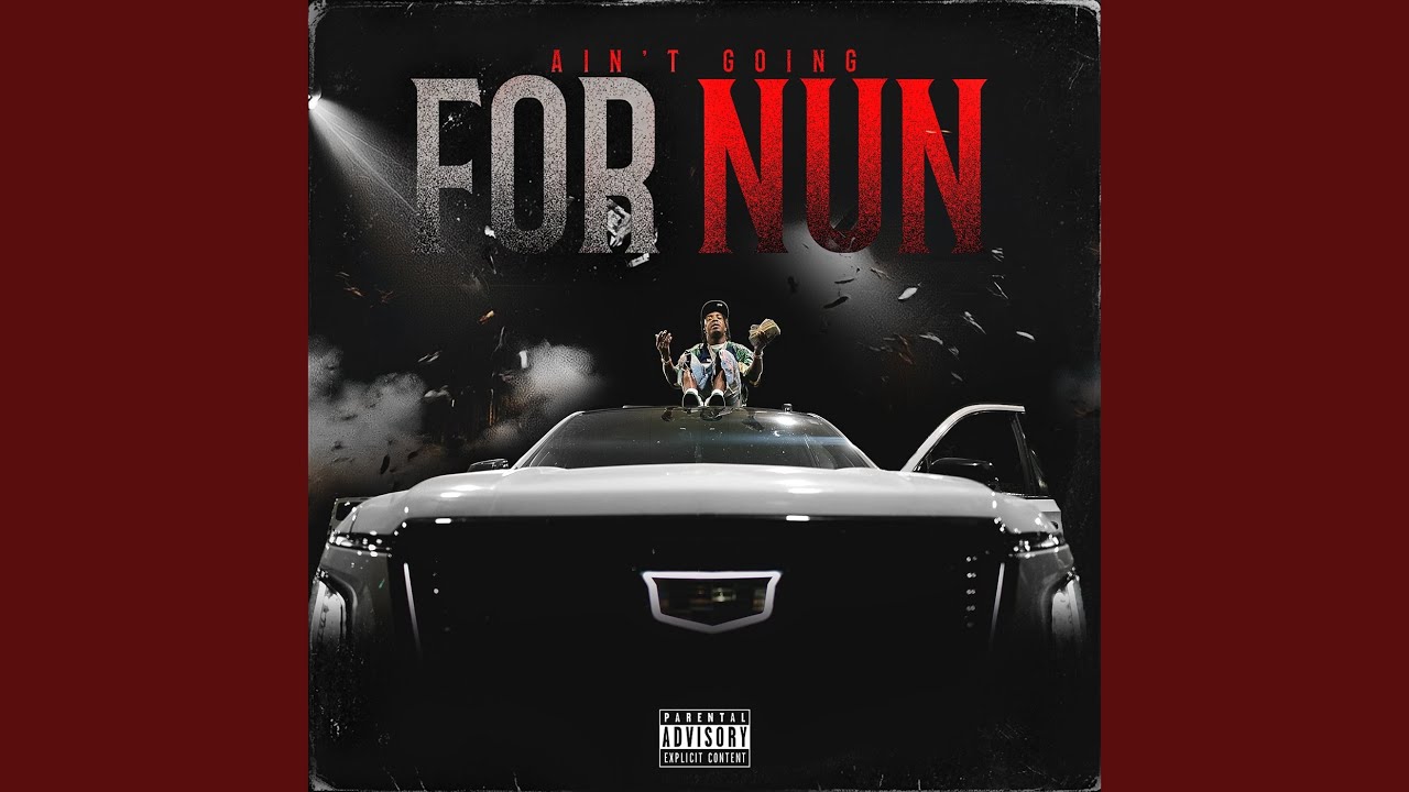 Ain’t Going for Nun