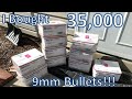 I just bought 35000 9mm bullets