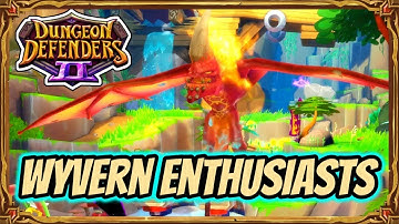 Dungeon Defenders 2 | Incursions - Chaos 2 - Wyvern Enthusiasts