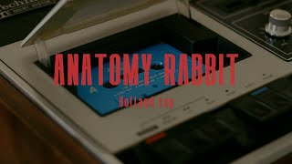 ANATOMY RABBIT - Holland Lop (SideA) (Tape Play)