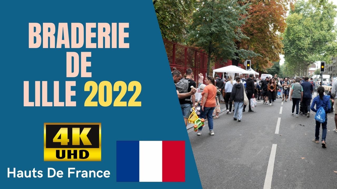 Braderie de Lille 2022 Haut De France 🇫🇷 - YouTube